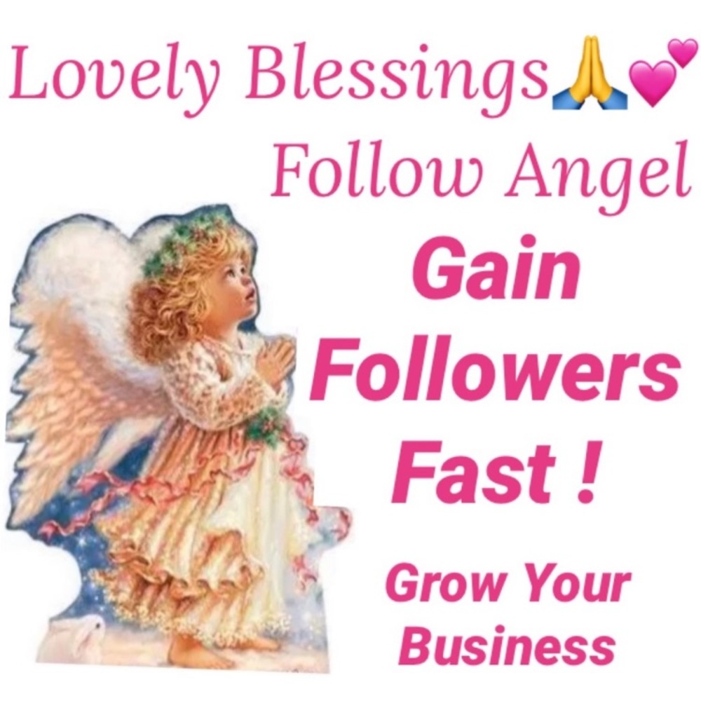 Follow Angel🙏💕 Gain Followers Grow Your Business Lovely Blessings Follow Angel - Picture 5 of 12